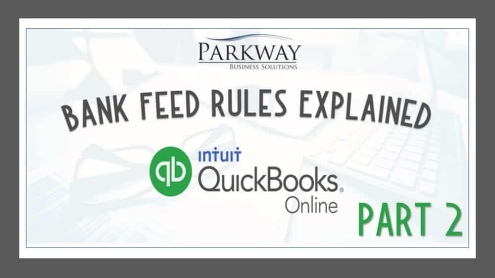 QuickBooks Online Bank Feed Rules Part 2